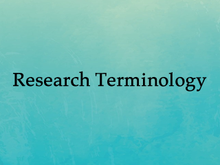 Research Terminology