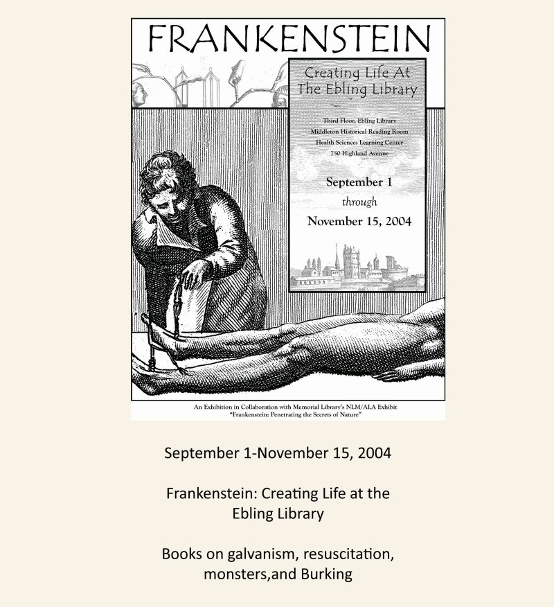 Frankenstein Creating Life at the Ebling Library