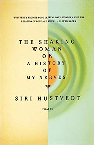 The Shaking Woman or A History of My Nerves