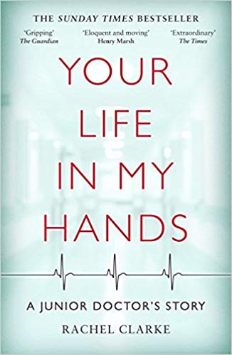 Your Life in My Hands: a Junior Doctor's Story