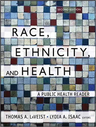 Race, Ethnicity, and Health: A Public Health Reader, Second Edition