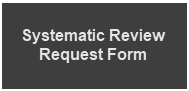systematic review request form currently unavailable